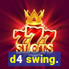 d4 swing.