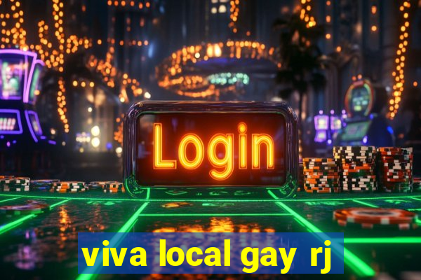 viva local gay rj