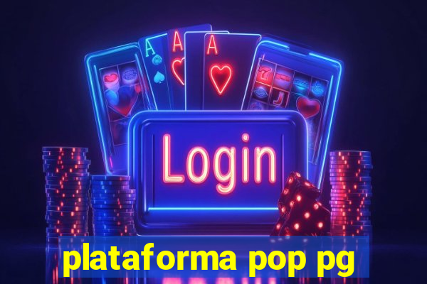 plataforma pop pg