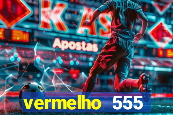 vermelho 555 plataforma de jogos