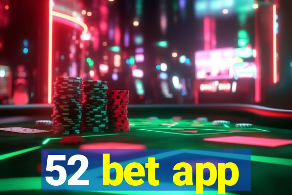 52 bet app