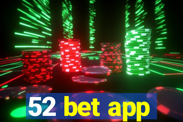 52 bet app