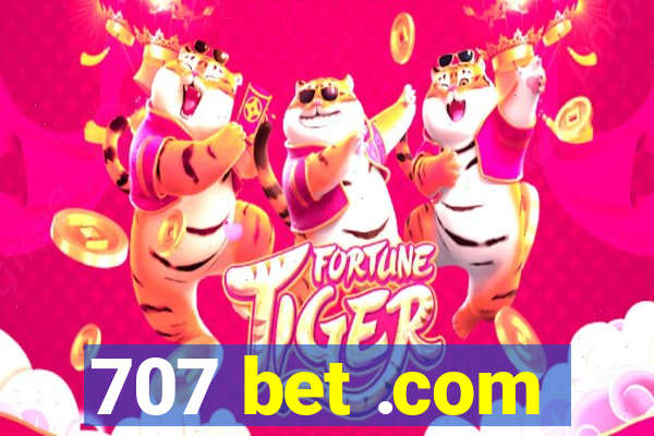 707 bet .com