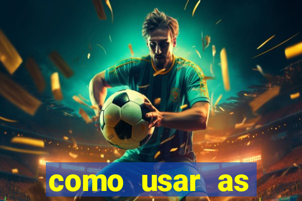 como usar as fichas douradas na bet365