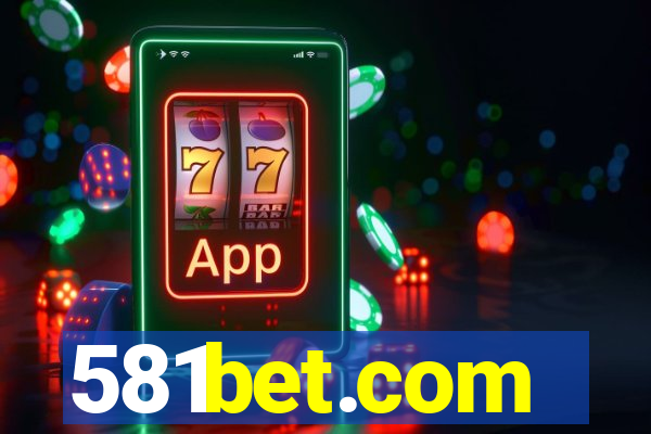 581bet.com