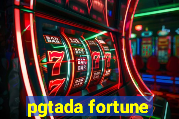 pgtada fortune