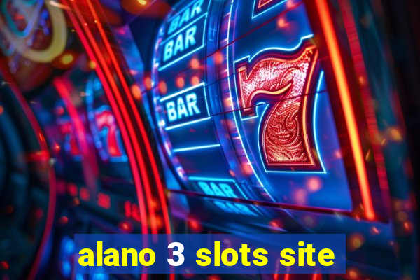 alano 3 slots site