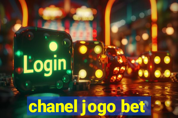 chanel jogo bet