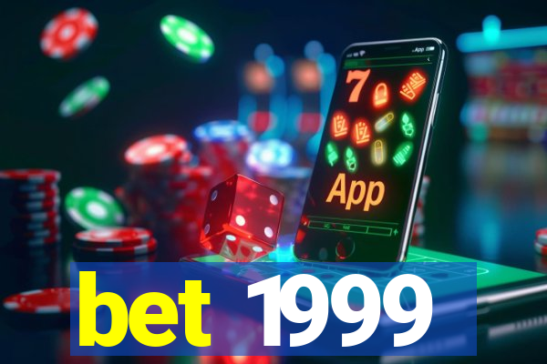 bet 1999