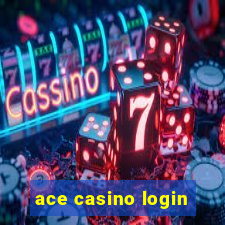 ace casino login