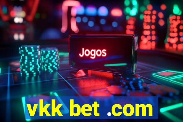 vkk bet .com