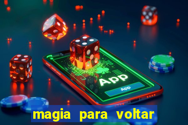 magia para voltar no tempo