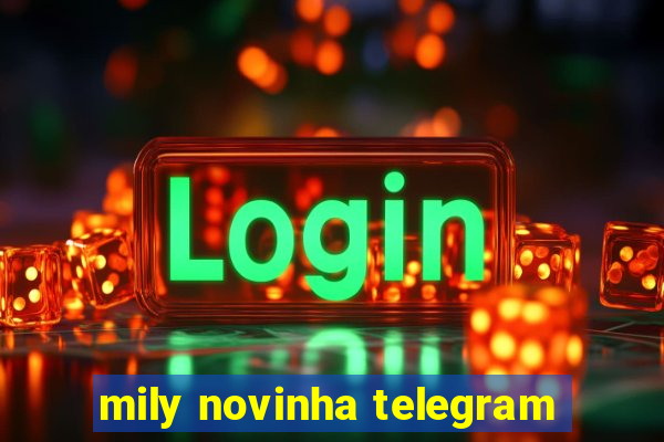 mily novinha telegram