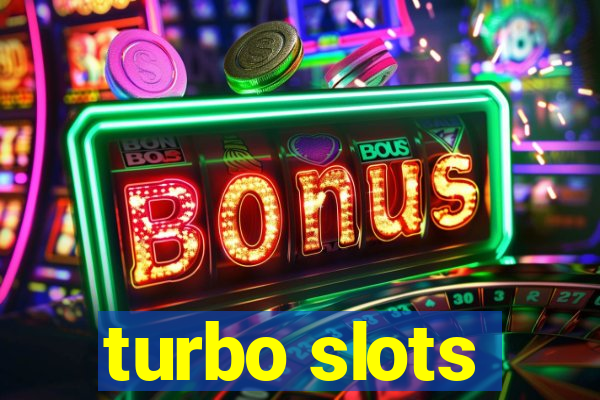 turbo slots