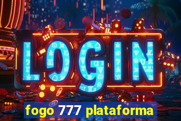 fogo 777 plataforma