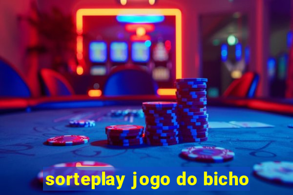 sorteplay jogo do bicho