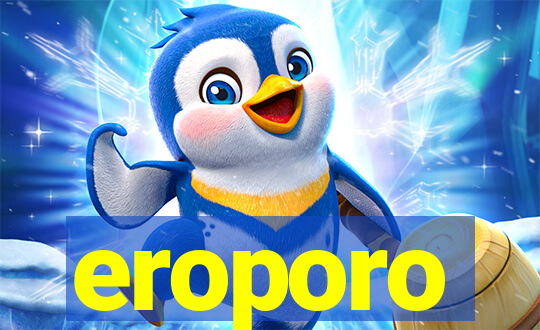 eroporo