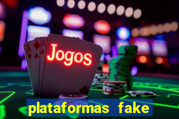 plataformas fake para brincar