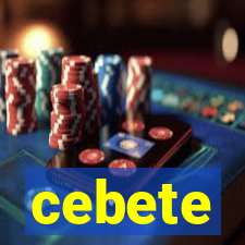 cebete