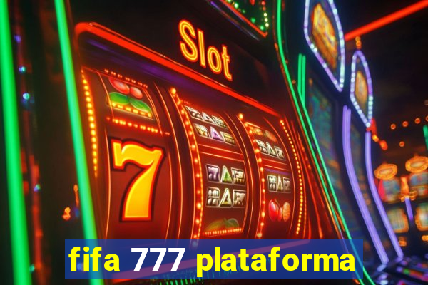 fifa 777 plataforma