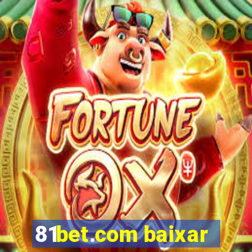 81bet.com baixar