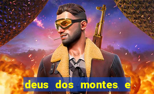 deus dos montes e dos vales