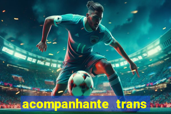 acompanhante trans porto seguro