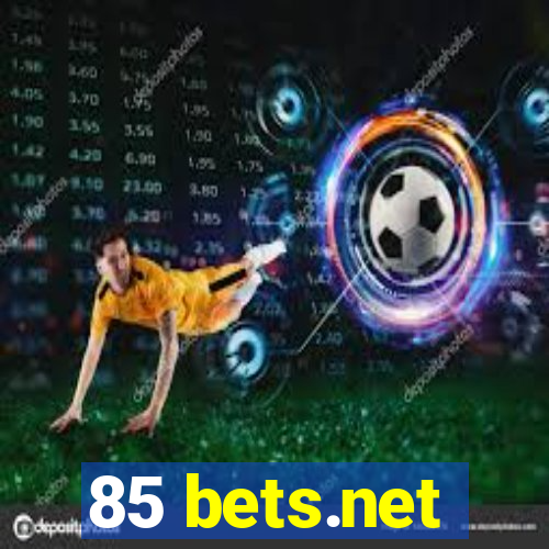 85 bets.net