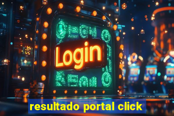 resultado portal click