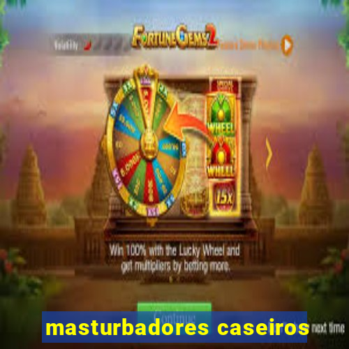 masturbadores caseiros