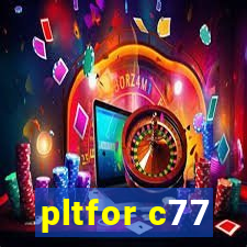 pltfor c77