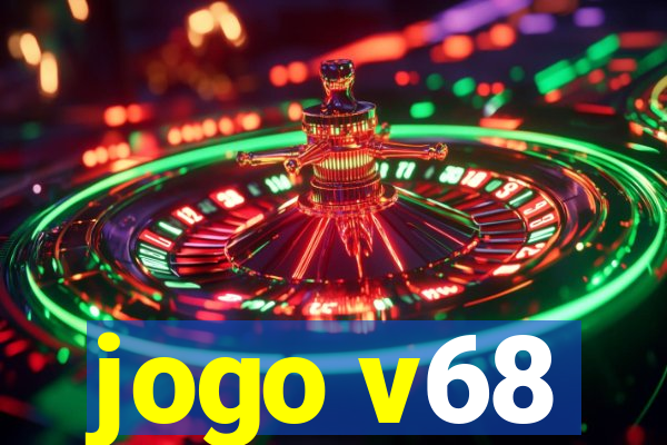 jogo v68