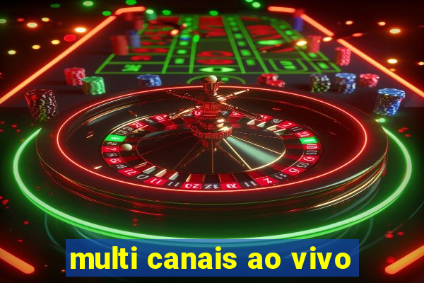 multi canais ao vivo