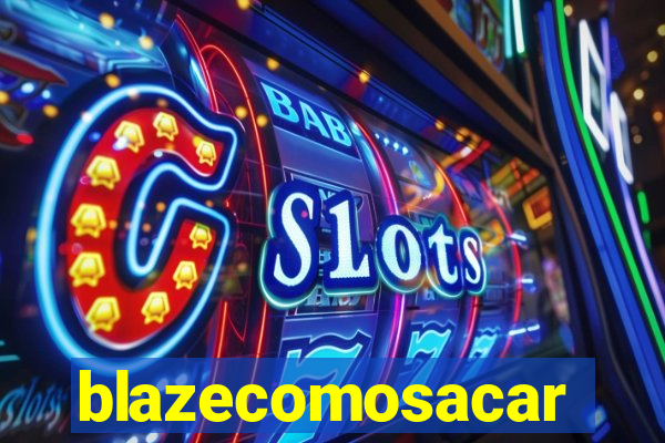 blazecomosacar