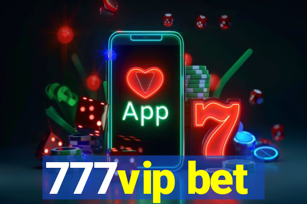 777vip bet