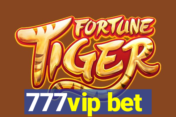 777vip bet