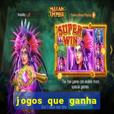 jogos que ganha dinheiro sem pagar nada