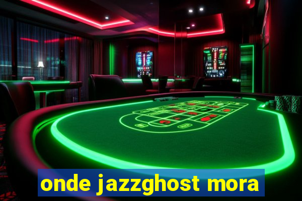 onde jazzghost mora