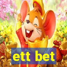 ett bet