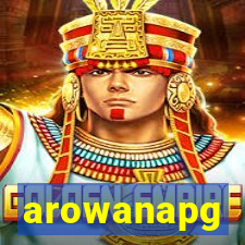 arowanapg