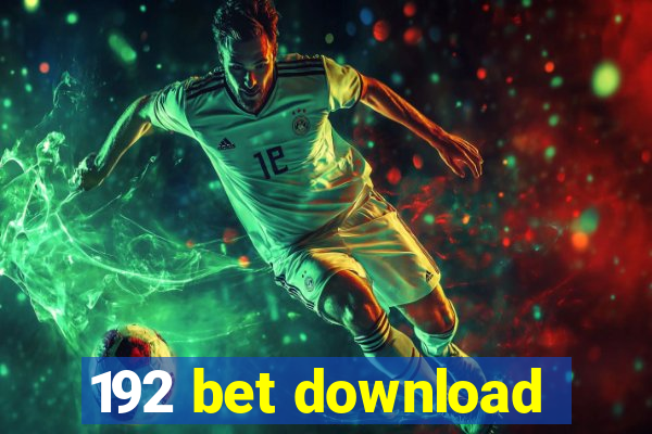 192 bet download