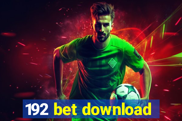 192 bet download