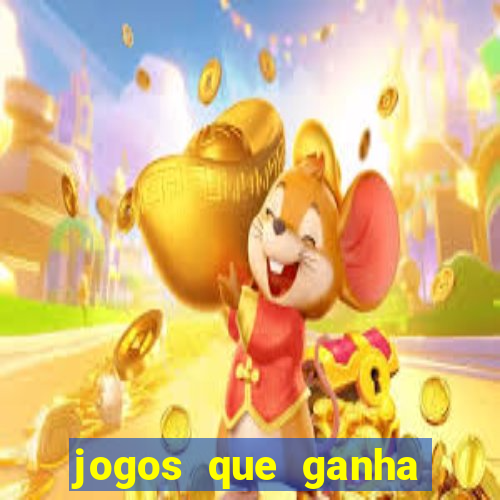 jogos que ganha dinheiro sem investir