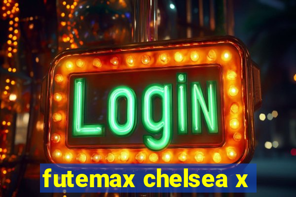 futemax chelsea x