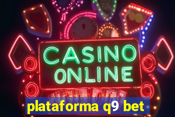 plataforma q9 bet