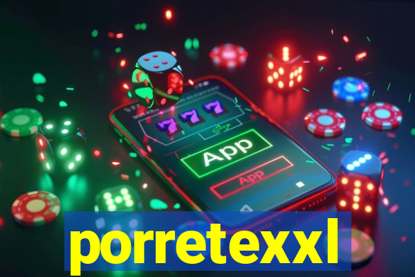 porretexxl