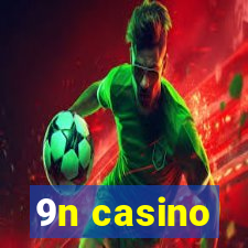 9n casino