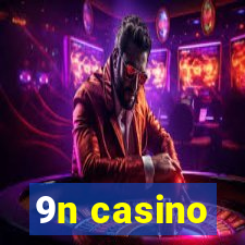 9n casino