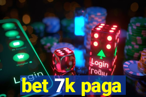 bet 7k paga