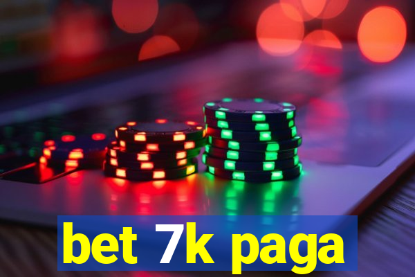 bet 7k paga